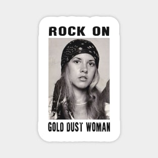 STEVIE NICKS ROCK ON GOLD DUST WOMAN Magnet