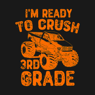 I'm Ready To Crush 3rd Grade - Funny Kids T-Shirt