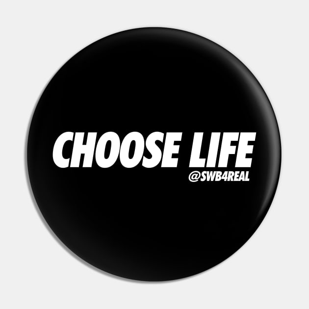 Choose Life Pin by swb4real