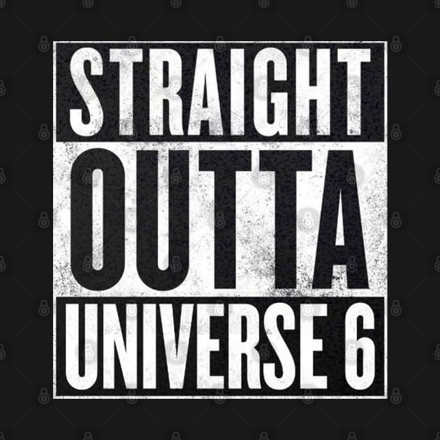 Dragon Ball Super - Straight Outta Universe 6 by WiccanNerd