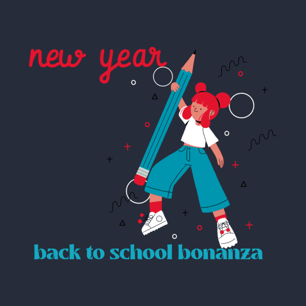 New year, back to school bonanza by Zipora