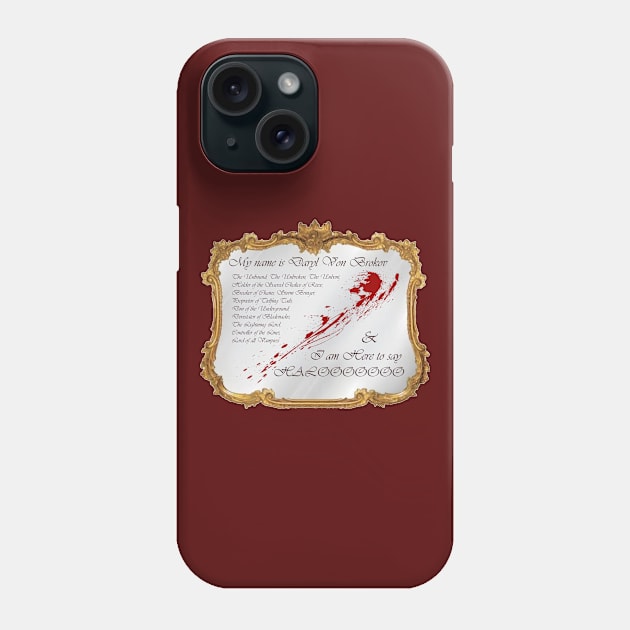 My Name is Daryl Phone Case by Sharpe Dresser