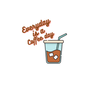 Everyday is a coffee day T-Shirt