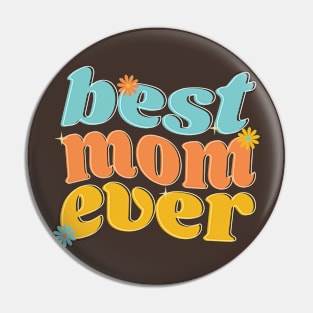 Best Mom Ever Hippie Mother's Day Pin