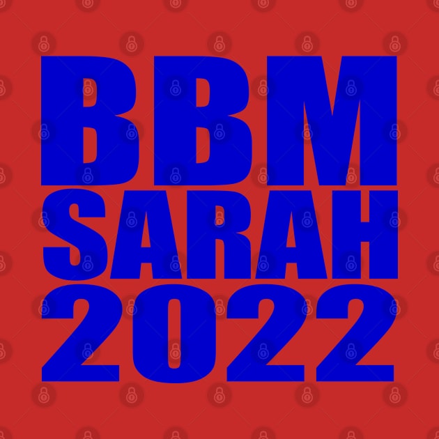 BBM 2022 Bongbong Marcos Sara Philippines by Jas-Kei Designs