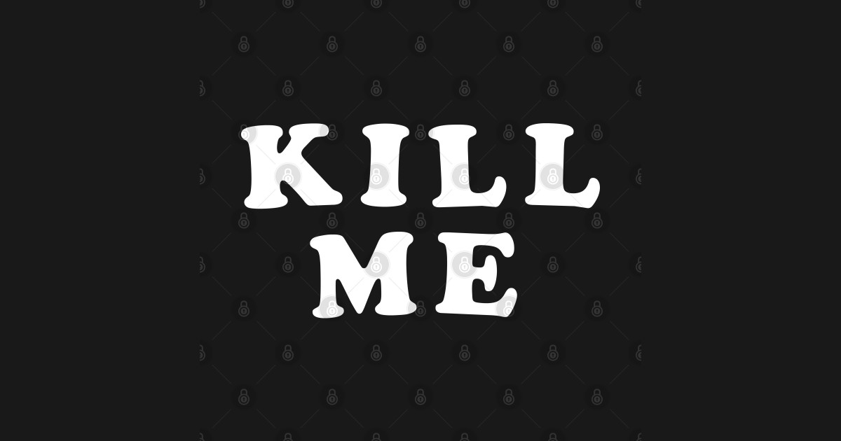Kill Me - Fresh Meat - Sticker | TeePublic UK