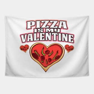 Pizza Is My Valentine White Tapestry