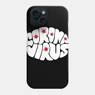 Covid-19 Corona Virus Phone Case