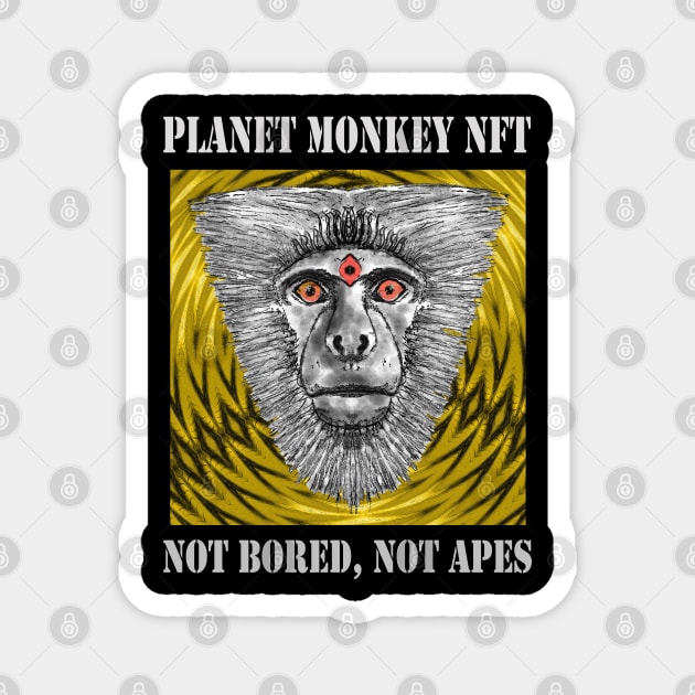 Planet Monkey Not Bored Apes Magnet by PlanetMonkey