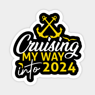 Cruising My Way Into 2024 New Year 2024 Cruise Apparel Magnet