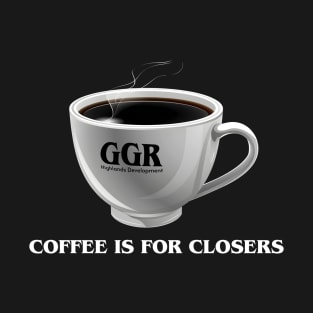 Coffee is for Closers T-Shirt