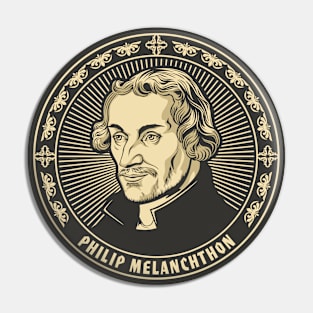 Philip Melanchthon Pin