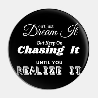 Don't Just Dream Pin