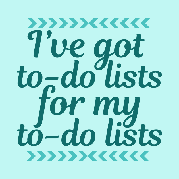 Funny Work To Do List by epiclovedesigns