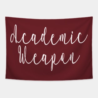 Back to school, Academic weapon inspirational quote, Academic Weapon, academic weapon meaning Tapestry