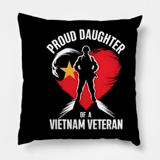 Proud Daughter of a Vietnam veteran  | Memorial day | Veteran lover gifts Pillow