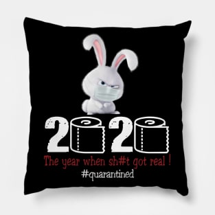 Rabbit 2020 The year when shit got real Pillow