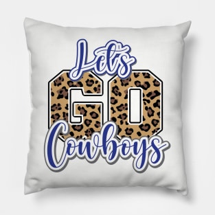 Let's Go Cowboys! Dallas Cowboys Pillow