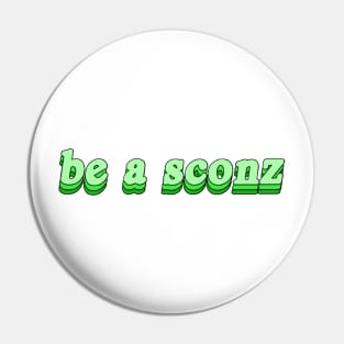 be a sconz. Pin