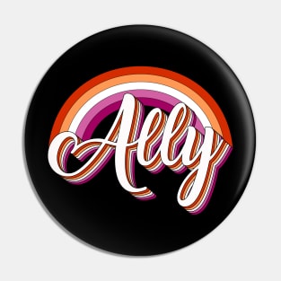 Proud Ally Lesbian Flag LGBT Pride Pin