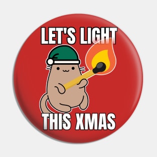 Funny Christmas elf Cat Lets light this Xmas Green Pin