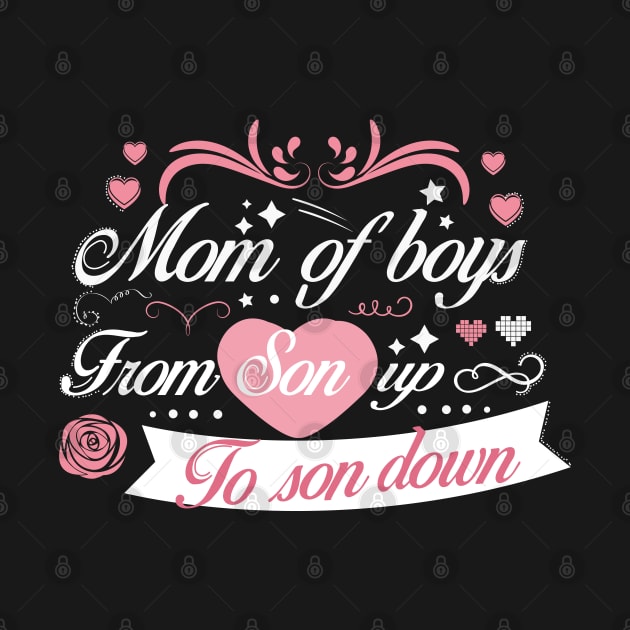 mom of boys from son up to son down mothers day gift ideas by Mikaels0n