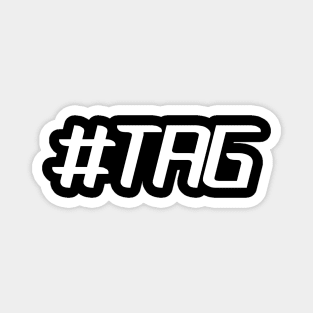 Tag typographic designed Totes, phone cases, mugs, masks, hoodies, notebooks, stickers ,asthetic, outfit fashion design Magnet