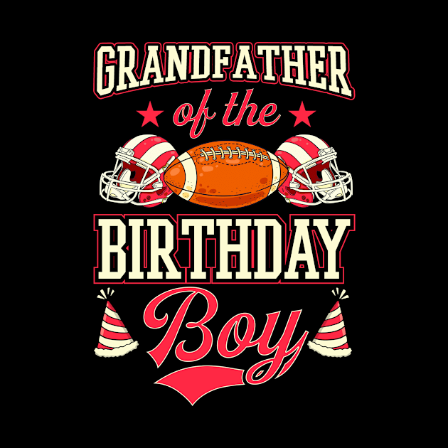 Grandfather of the Birthday Boy Matching Football Birthday Party by rockpapertshirts