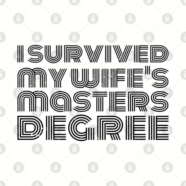 i survived my wife's masters degree by Gaming champion