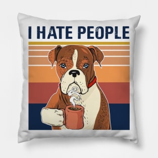 Labrador Retriever Drink Coffee I Hate People Pillow