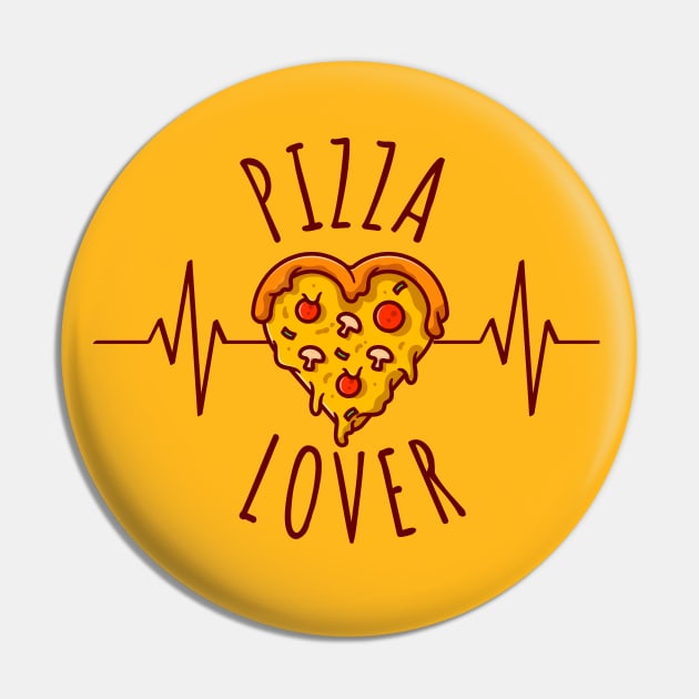 Pizza Lover Pizza In A Heartbeat Pin by DesignArchitect