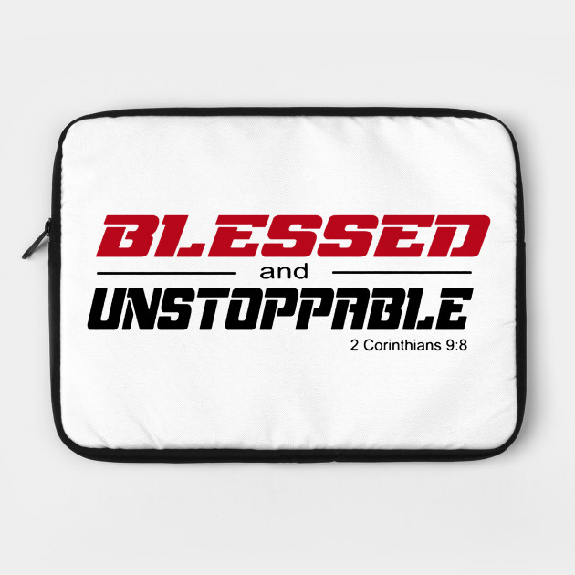 blessed and unstoppable shirt