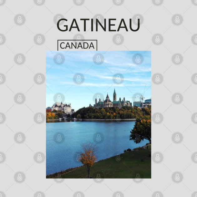 Gatineau Quebec City Canada Gift for Canadian Canada Day Present Souvenir T-shirt Hoodie Apparel Mug Notebook Tote Pillow Sticker Magnet by Mr. Travel Joy