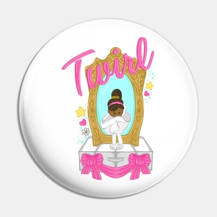 Twirl Girl Pin