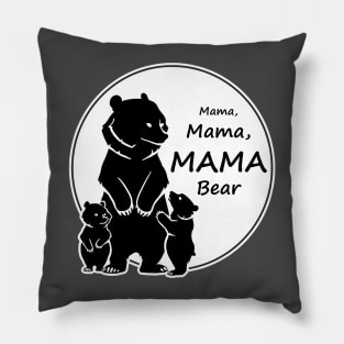 mama Mama MAMA Bear Pillow