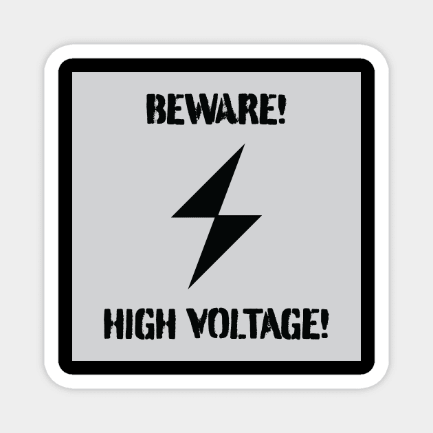 Beware! High Voltage! Magnet by MHich