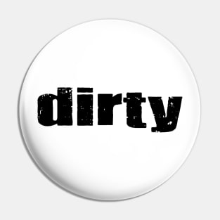 Dirty Pin