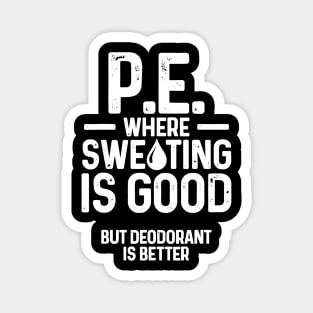 PE Physical Education Teacher Sweating Gifts Magnet