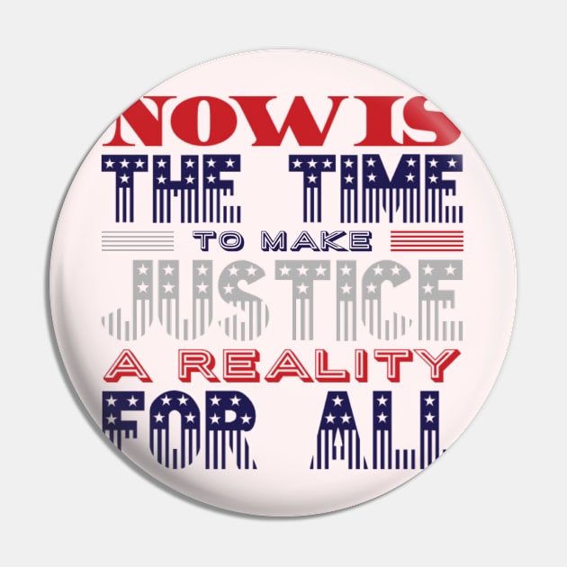 Now is the time to make justice a reality for all Pin by BoogieCreates