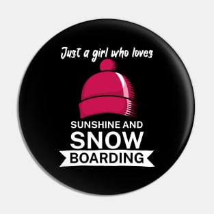 Just a girl who loves sunshine and snowboarding Pin