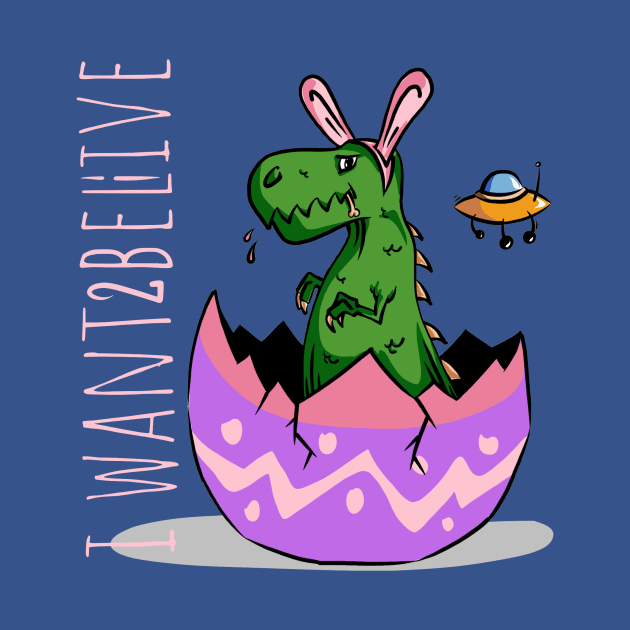 Cute little dinosaur with rabbit ears i want to believe funny joke eat bunny in egg with ufo by MIWDesign