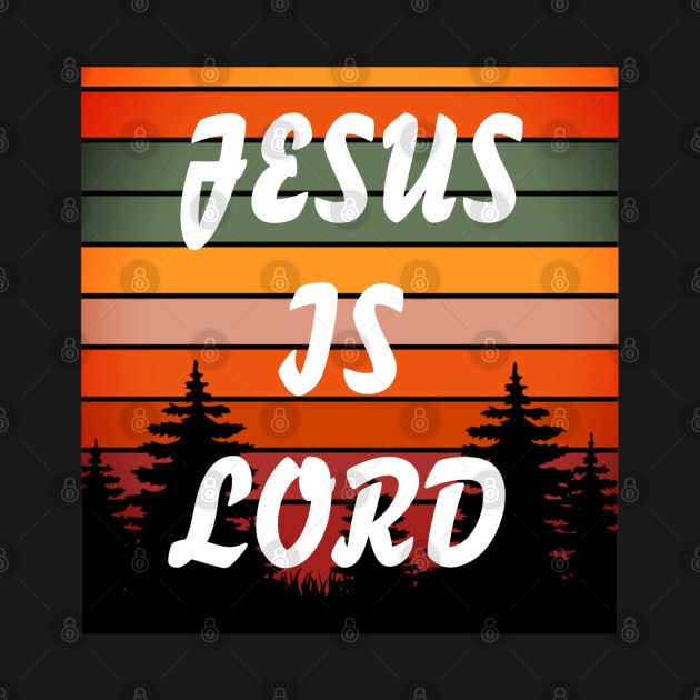 Jesus Is Lord Vintage Retro Sunset - Christian by ChristianShirtsStudios