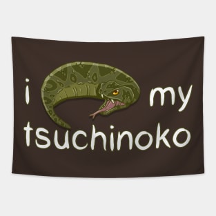 I Love My Tsuchinoko Tapestry