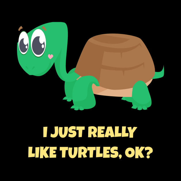 I Just Really Like Turtles, OK Shirt Turtle Lover Pajama Tee by DDJOY Perfect Gift Shirts