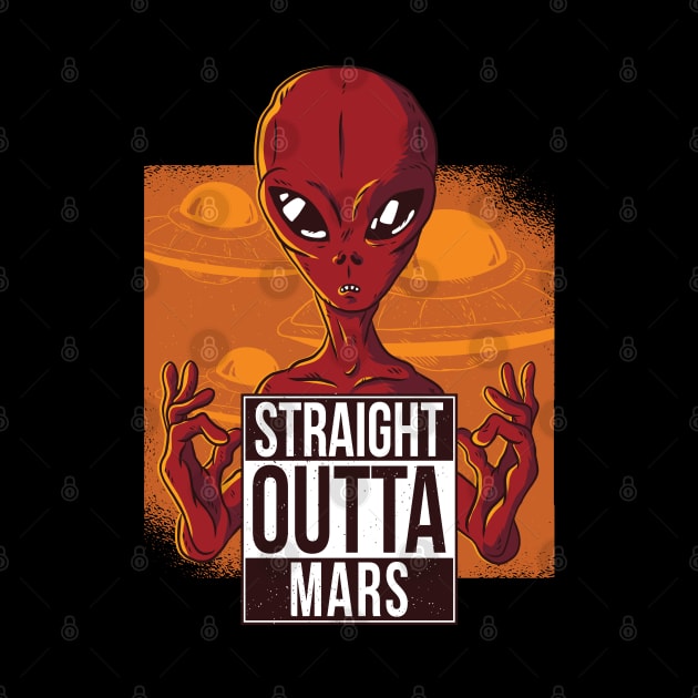 Straight outta mars by madeinchorley