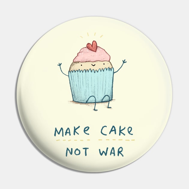 Make Cake Not War Pin by Sophie Corrigan