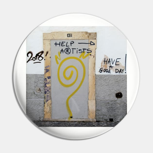 Help Artists - Have a good day! Graffiti Pin by WesternExposure