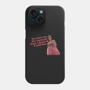 Villanelle Psychopath Quote Phone Case