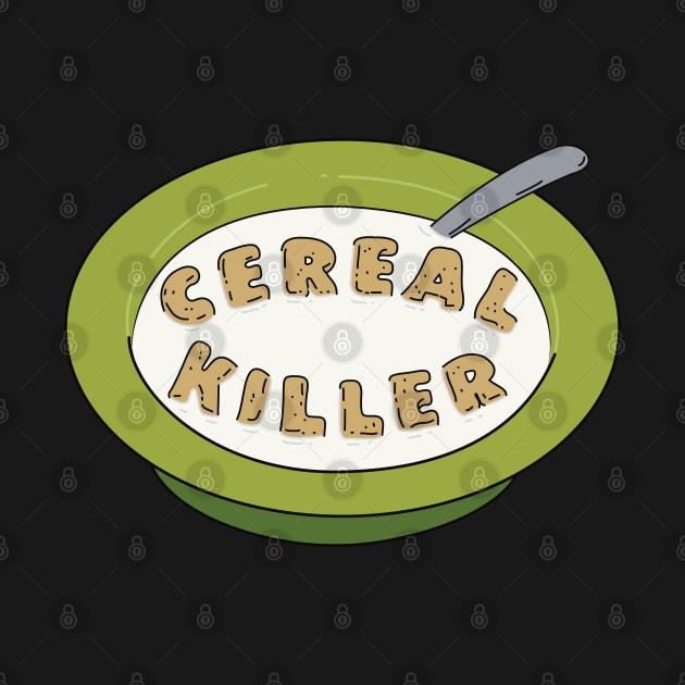 Cereal killer by tdK