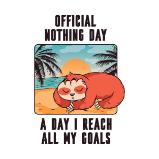 Sloth Nothing Day T-Shirt